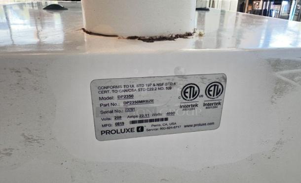 Proluxe commercial appliance, model DP2350, serial 73761, 208 volts, 22.11 amps, 4600 watts. ETL certified label.