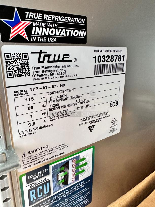 True Refrigeration unit label with model TPP-AT-67-HC details, serial 10328781. Features include RCU technology and U.S. patent number. Made in the USA.