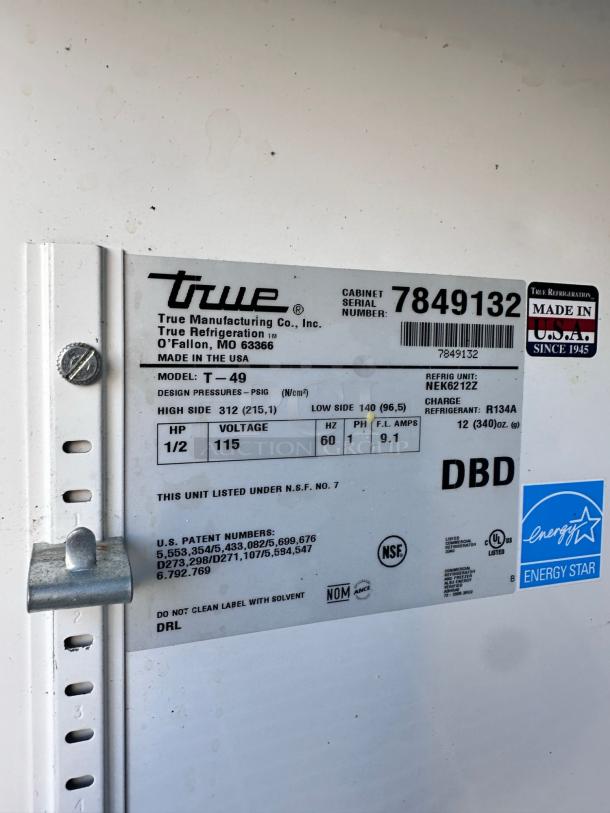 True Refrigeration unit T-49 label, serial 7849132, made in USA. NSF, Energy Star certified, H134A refrigerant.