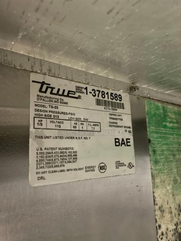 True Refrigeration Label, Model TS-23, Serial 1-3781589, volt 115, HP 1/3, refrigerant R134a, NSF certified, BAE unit.