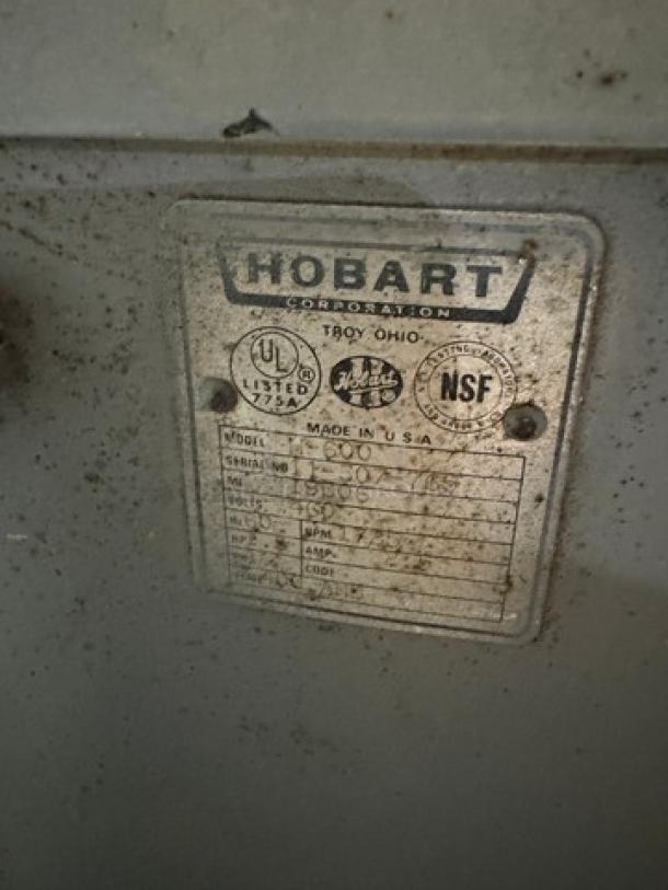 Hobart 60 Qt. Mixer, model H600, 3 phase. Features manufacturer's label with UL and NSF certifications. Made in USA.