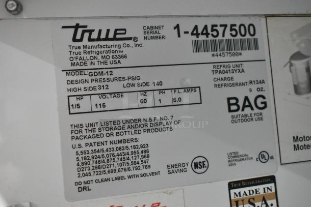True GDM-12 commercial cooler label, showing model, voltage (115V), refrigerant (R134A), and certification details. Made in the USA.