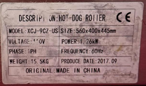 Label of Hot Dog Roller Grill XCJ-9CZ-US, slanted top, size 560x400x445mm, 120v, 1.26kW, made in China, produced 2017.