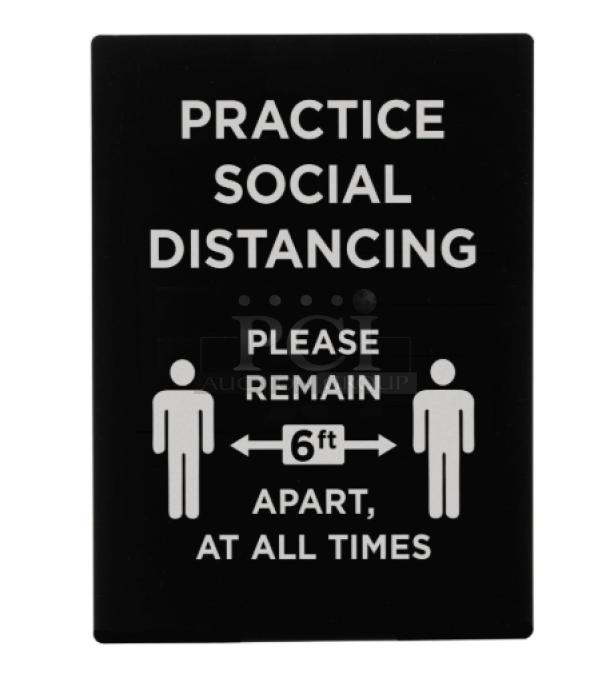 Winco SGN-806 black sign, reads "Practice Social Distancing, Please Remain 6ft Apart, At All Times," brand new.