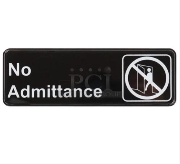 Winco SGN331 black "No Admittance" sign, brand new. Features bold white text and icon. Commercial use model.
