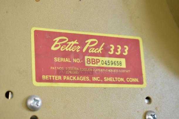 Better Pack 333 label with serial number 8BP0459658, indicating model and patents. Made by Better Packages, Inc., Shelton, Conn.