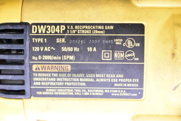 DeWalt DW304P reciprocating saw label, highlighting specs: 120V, 10A, 1 1/8" stroke. Type 1, serial 204425 2007 0440.