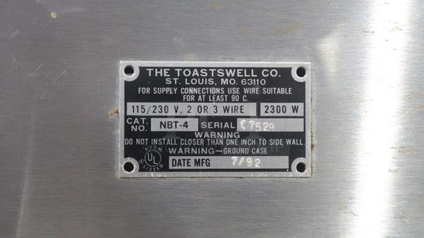 TOASTSWELL NBT4-L 4-slice electric toaster label, 115/230V, 2300W, serial C7529, manufactured 7/92, St. Louis, MO.
