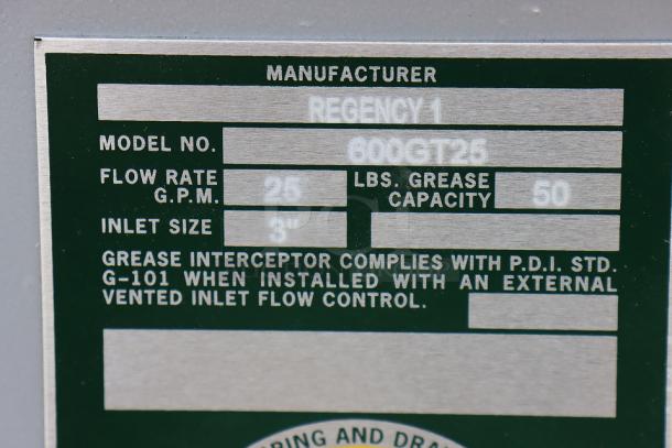 Regency 600GT25 grease trap tag, showing model, 25 GPM flow rate, 50 lb capacity, 3" inlet size, and compliance details.