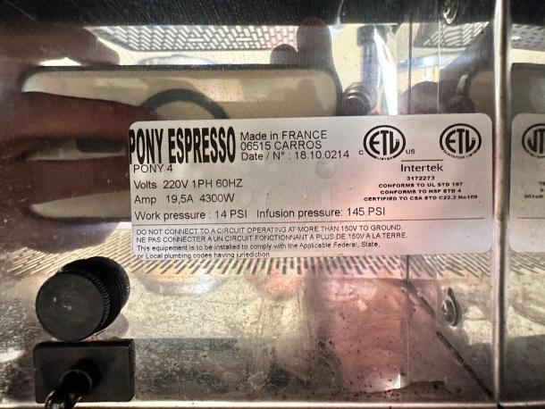Pony Espresso PONY 4 commercial espresso machine label, 220V, 19.5A, 4300W, made in France, ETL certified, fully tested.