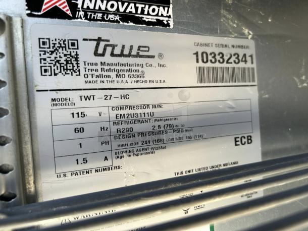 Label on True TWT-27-HC 1-Door Worktop Refrigerator showing model, 115V, R290 refrigerant, serial number 10332341.