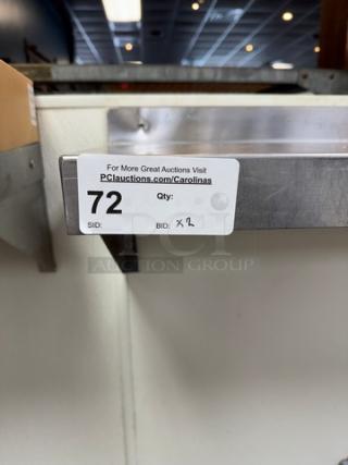 Two stainless steel shelves, sizes 48x10x12 and 24x10x12. Tag indicates lot 72 for auction.