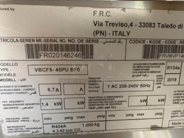 Victory Refrigeration model VBCF5-45PU BFO label. Made in Italy, 208-240V, R134a, 2018. Serial No. FR020146246.