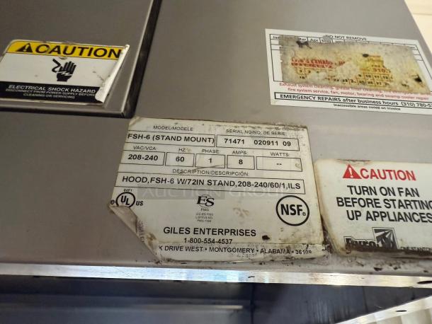 GILES 72" restaurant hood with exhaust system, model FSH-6, serial 71471, tested and working, caution labels visible.