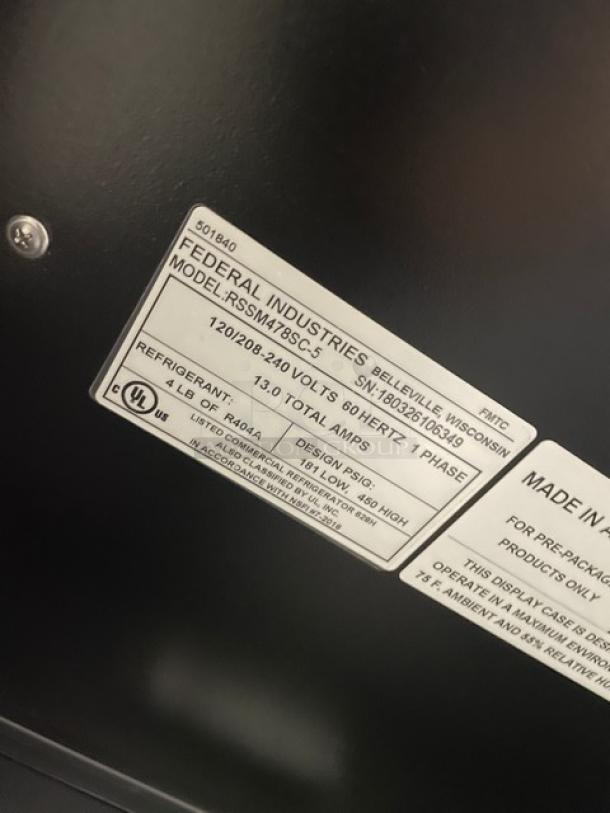Federal Industries Commercial Refrigerated Display Case, Model RSSM478SC-5, 120/208-240V, 1 Phase, SN: 180326106349.