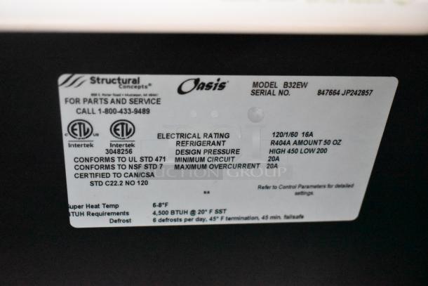 Structural Concepts Oasis B32EW label; commercial reach-in merchandiser, 120V, 1 Phase, UL, NSF rated, R404A refrigerant.