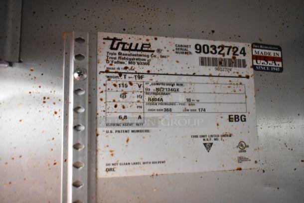 2017 True T-19F Stainless Steel Freezer label, shows model, serial number, 115V, 1 phase, R404A refrigerant, NSF and UL listed.