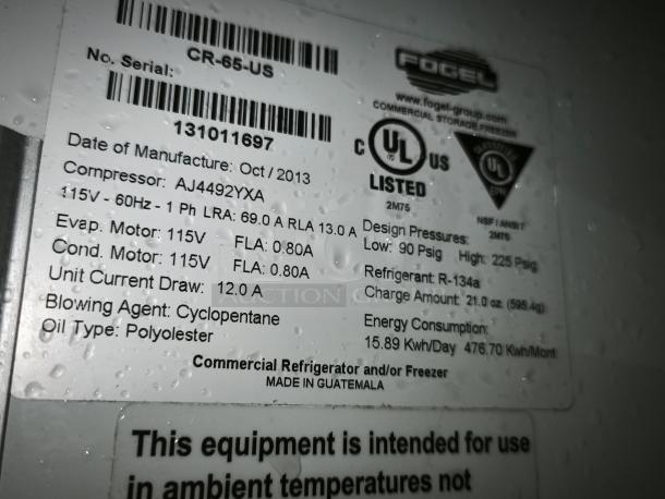 Alt text: Fogel CR-65-US label showing specs: 115V, 60Hz, UL listed, R-134a refrigerant, 78" wide reach-in refrigerator.