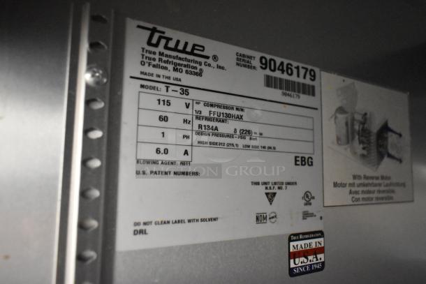 Label on 2017 True T-35 commercial cooler, showing specifications: 115 volts, 1 phase, R134A refrigerant, made in USA.