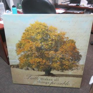 Beautiful 40x40 canvas picture featuring a vibrant tree with text "Faith makes all things possible." Excellent condition.