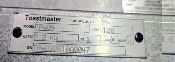 Toastmaster TP409 label showing model, 120V, 2.2KW, Smithville, TN USA, in outstanding condition.