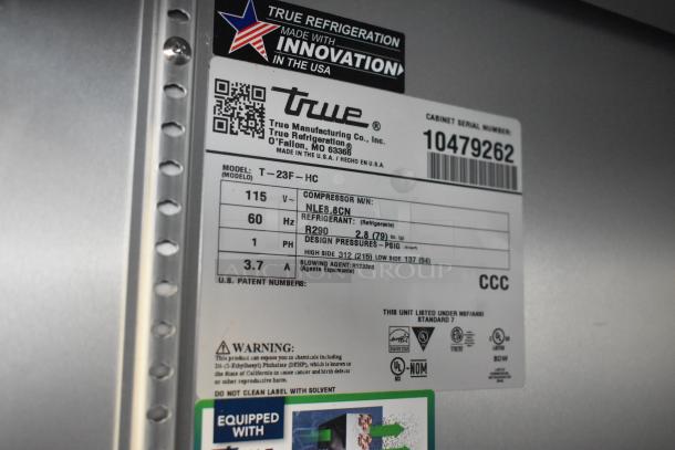 2022 True T-23F-HC stainless steel freezer label; 115V, 1 Phase, R290 refrigerant, poly coated racks, serial 10479262.