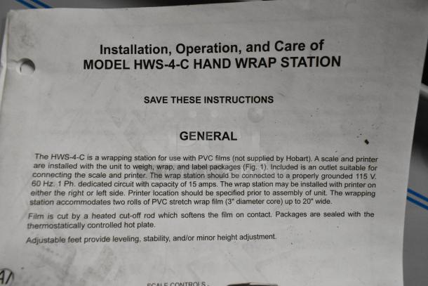 Hobart HWS-4C hand wrap station with Hobart label printing scale, 120V, 1 phase, includes installation instructions.