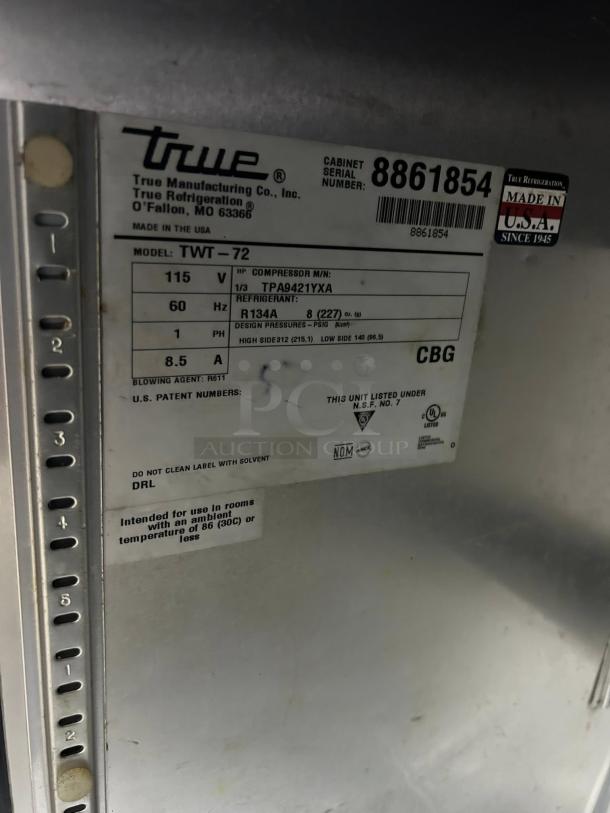 True TWT-72-HC label: 115V, 1/3 HP, R134A refrigerant, Model TWT-72, made in USA. Tested 72" worktop refrigerator.