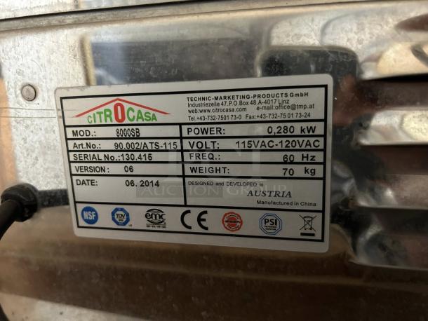 Citrocasa 8000 SB-ATS Citrus Juicer label, model 8000SB, serial 130.415, 115VAC-120VAC, made in Austria, AS IS.