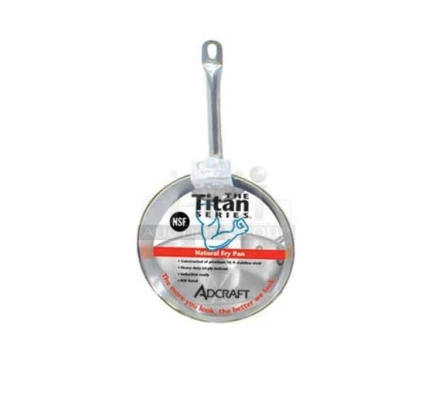 New Adcraft Titan Series 12" Frying Pan, Model FPSI-12. All stainless steel, NSF certified. Tags highlight features.