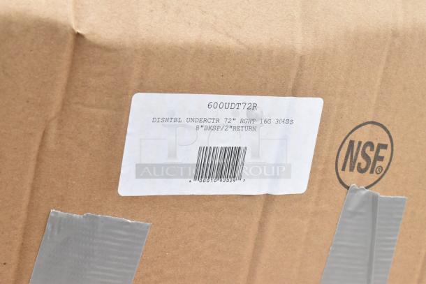Cardboard box with label reading "600UDT72R, DISHTBL UNDERCTR 72'' RGHT 16G 304SS, 8''BKSP/2''RETURN." NSF mark visible.