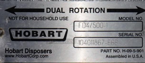 BRAND NEW Hobart FD4/500-1 Garbage Disposer, 5 hp, dual rotation, serial 104011867-EBB, assembly tag shown.