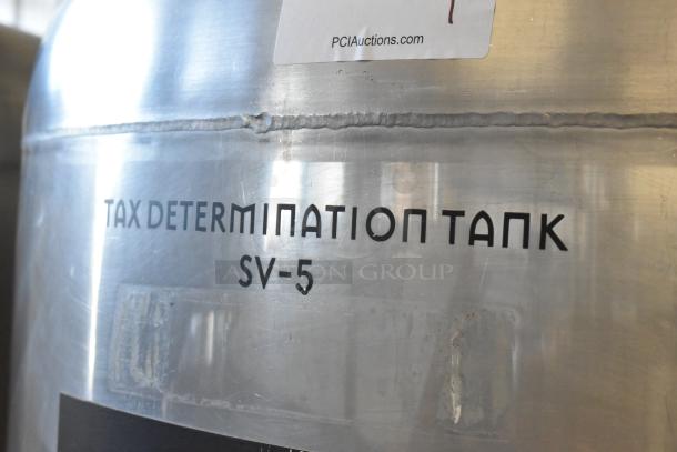 Stainless steel 8.75 BBL beer tax determination tank, marked "SV-5", in good condition, with PCI Auctions label.