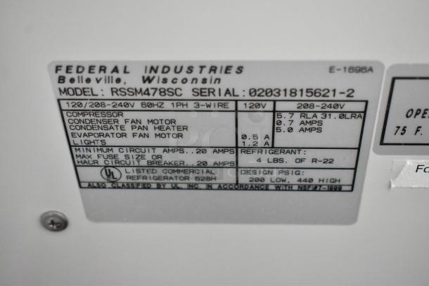 Federal Industries RSSM478SC label, indicating model, serial number, voltage range, amperage, and refrigerant details.