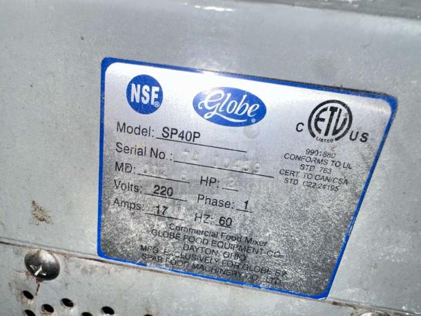 Label showing Globe SP40P 40-Qt Mixer details: 220V, 17A, NSF certified, fully tested, superb condition.