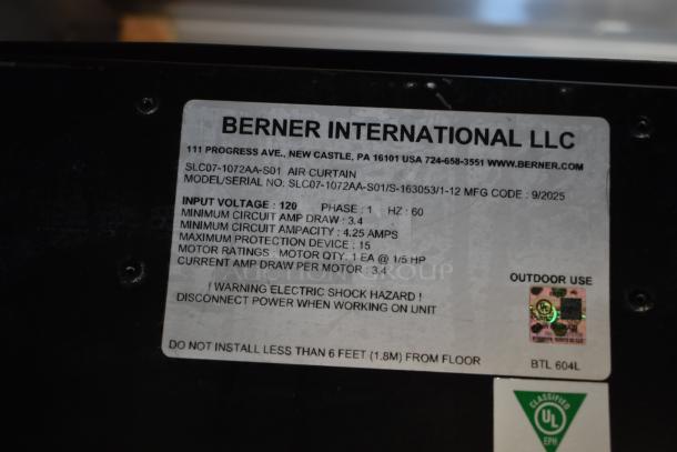 Alt text: "Berner Air Curtain Model SLC07-1072AA-BK label with specs: 120V, 1 Phase, 3.4 Amp draw, 72-inch, Sanitation Certified."