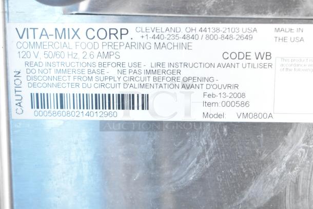 Vita-Mix VM0800A label showing model details, voltage, and barcode. Made in USA, dated Feb-13-2008.