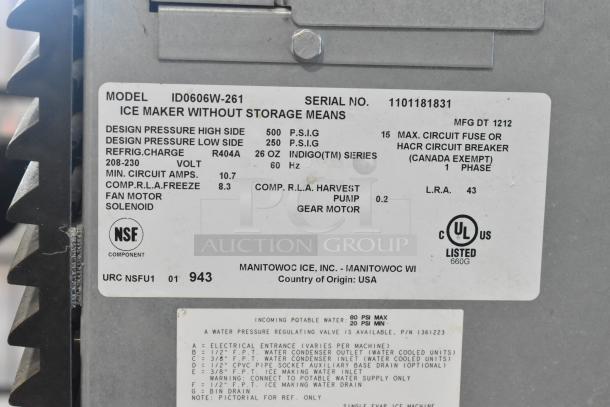 Manitowoc ID0606W-261 Commercial Ice Machine label. 208-230V, 1 phase, R404A refrigerant, NSF/UL listed. Serial No. 1101181831.