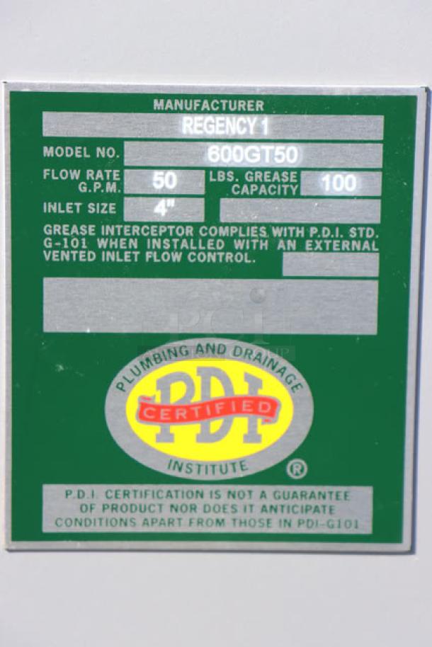 Regency 600GT50 Grease Trap label showing 50 GPM, 100 lb. capacity, 4" inlet, PDI certified.