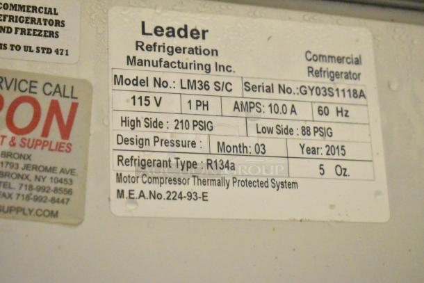 Label on Leader LM36 S/C Commercial Refrigerator, 115V, 1 Phase, R134a refrigerant, Model: LM36 S/C, Year: 2015.