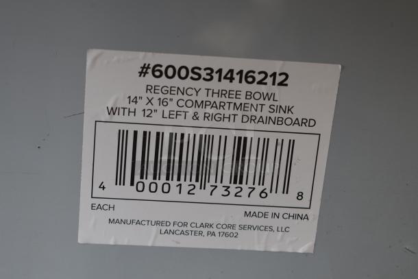 Label on Regency 600S31416212 3 Bay Sink, showing model number, 14"x16" compartments, 12" drainboards, and barcode. Made in China.