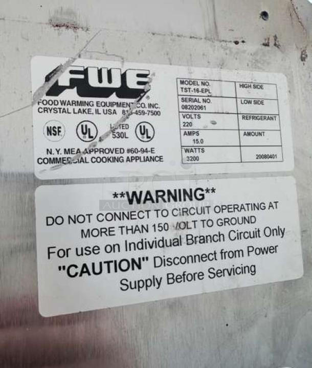 FWE TST-16-EPL heated holding cabinet label, features model info, electrical specs, and safety warnings. Outstanding condition.