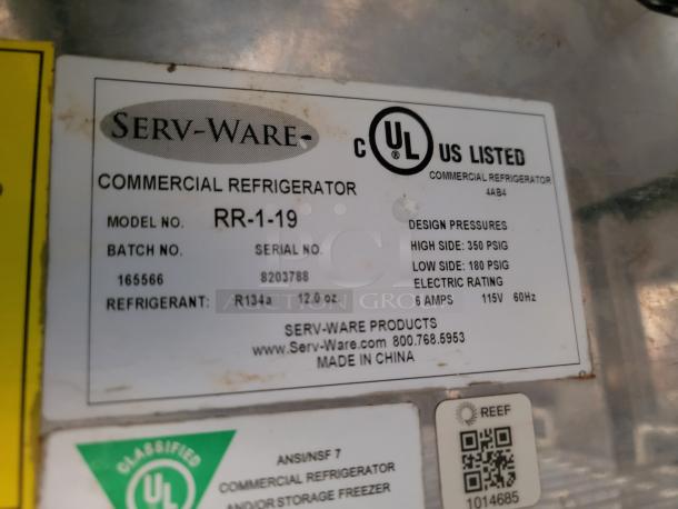 Serv-Ware commercial refrigerator label displaying model RR-1-19, batch 165566, UL listed, refrigerant R134a, 115V, made in China.