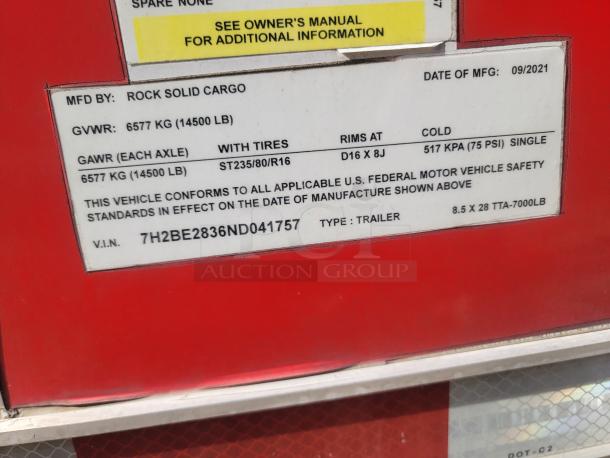 Rock Solid Cargo trailer label, manufactured 09/2021. GVWR: 6577 kg, type: 8.5 x 28 TTA-7000LB, VIN: 7H2BE2836ND041757.