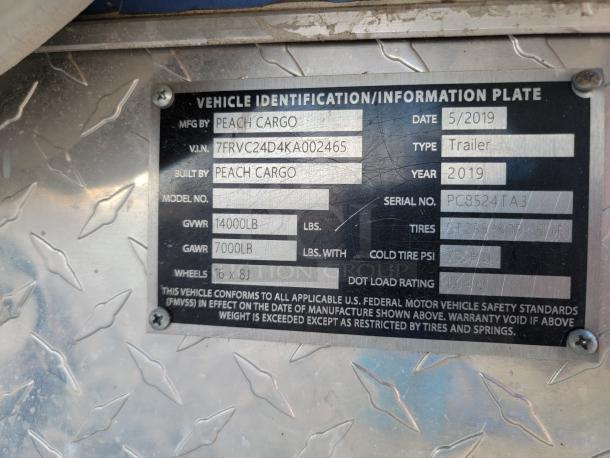 2019 Peach Cargo trailer identification plate. Model PC8524TA3, GVWR 14000lb, VIN 7FRVC24D4KA002465.