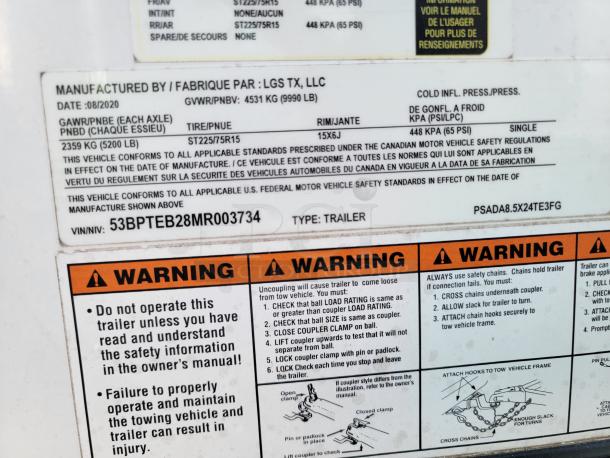 Label showing trailer details: manufactured by LGS TX, LLC in 08/2020, with a GVWR of 4531 kg. VIN: 53BPTEB28MR003734. Warning notes included.