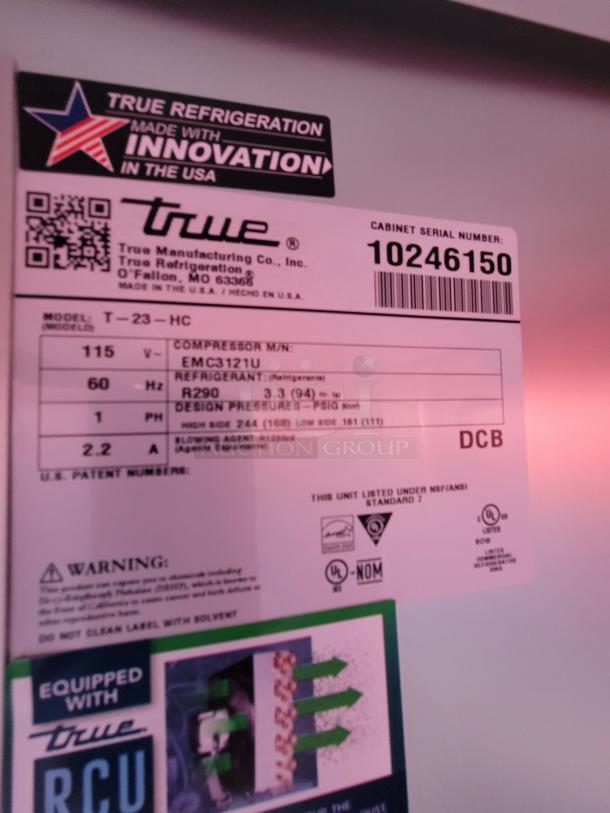 True Refrigeration Model T-23-HC label, cabinet serial 10246150, made in the USA. Features R290 refrigerant.