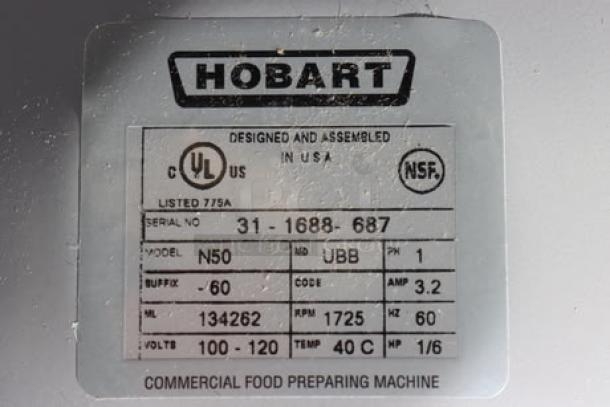 Hobart N50-60 mixer label; shows serial number 31-1688-687 and specs. Designed and assembled in USA. Commercial use.