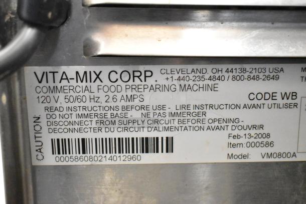 Vita-Mix VM0800A Commercial Milkshake Mixer label, 120V, 50/60Hz, 2.6A, displaying model, caution, and contact info.