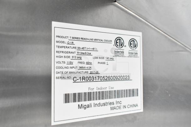 2017 Migali C-1R commercial cooler label, indicates temperature range 33-45°F, 115V, 1 phase, R134a refrigerant.